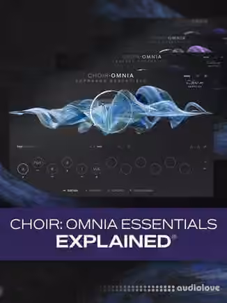 Groove3 Choir: Omnia Essentials Explained [TUTORiAL]