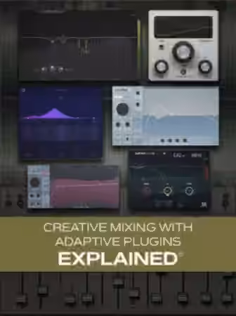 Groove3 Creative Mixing with Adaptive Plugins Explained [TUTORiAL]