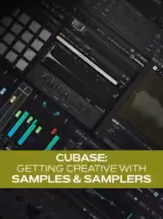 Groove3 Cubase Getting Creative with Samples and Samplers [TUTORiAL]