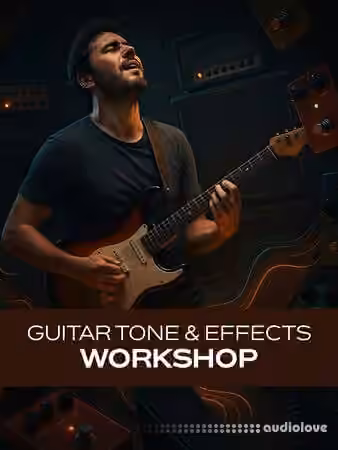 Groove3 Guitar Tone and Effects Workshop [TUTORiAL]