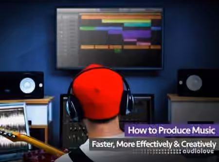 Groove3 How to Produce Faster More Effectively and Creatively [TUTORiAL]