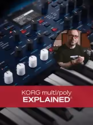 Groove3 KORG multi poly Explained [TUTORiAL]