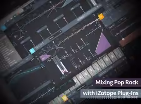 Groove3 Mixing Pop-Rock with iZotope Plug-Ins [TUTORiAL]