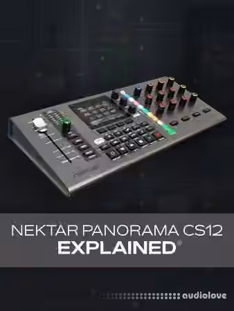 Groove3 Nektar Panorama CS12 Explained [TUTORiAL]