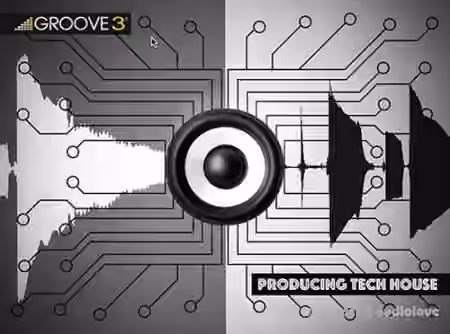 Groove3 Producing Tech House [TUTORiAL]