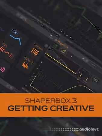 Groove3 ShaperBox 3 Getting Creative [TUTORiAL]