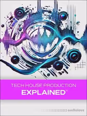 Groove3 Tech House Production Explained [TUTORiAL]