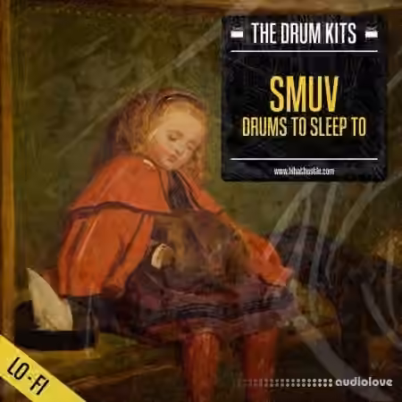 Hi-Hat Hustle Smuv Drums to Sleep to [The Drum Kits] [WAV]