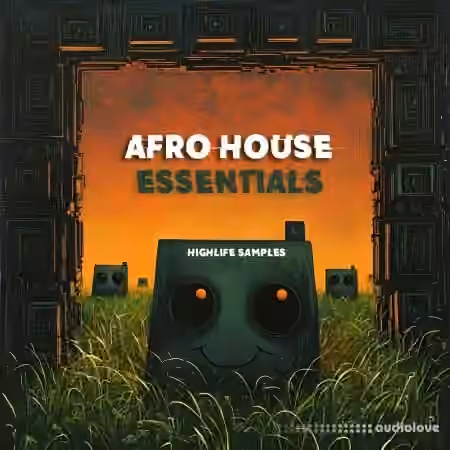 HighLife Samples Afro House Essentials [WAV, MiDi, Synth Presets]