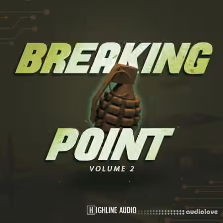 Highline Audio Breaking Point Vol.2 [WAV]
