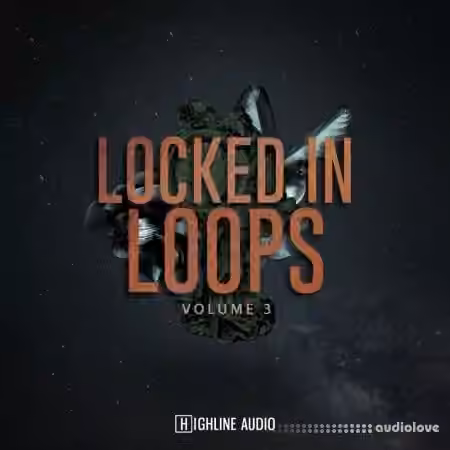 Highline Audio Locked In Loops Volume 3 [WAV]