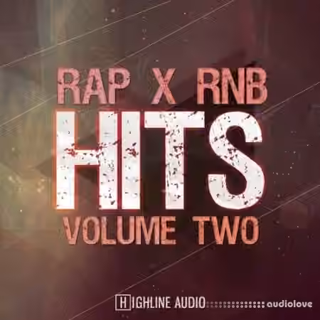 Highline Audio Rap x RnB Hits Volume 2 [WAV, MiDi]