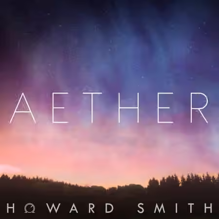 Howard Smith Sounds Aether For Spire [Synth Presets]
