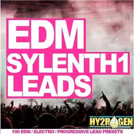 HY2ROGEN EDM Sylenth1 Leads [Synth Presets]