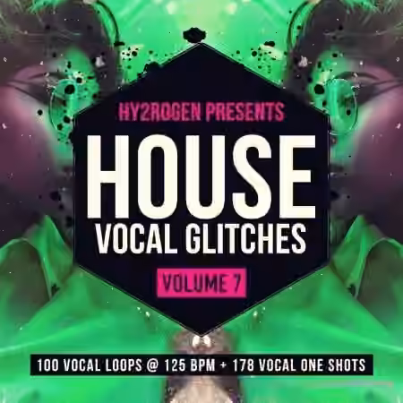 HY2ROGEN House Vocal Glitches 7 [MULTiFORMAT]
