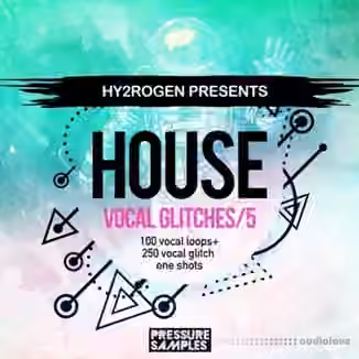 HY2ROGEN House Vocal Glitches Vol.5 [MULTiFORMAT]