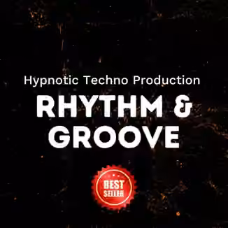 Hypnotic Techno Production Rhythm And Groove Workshop [TUTORiAL]