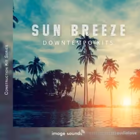 Image Sounds Sun Breeze - Downtempo Kits [WAV]