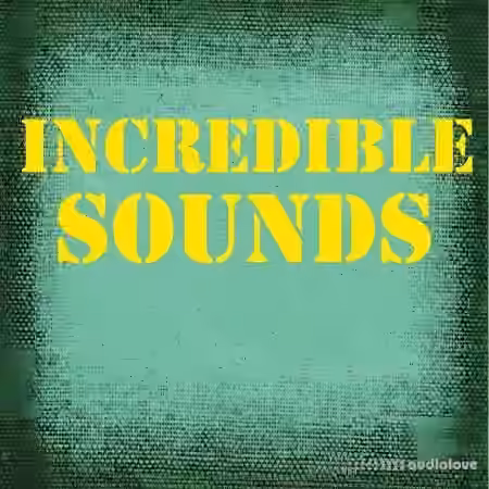 Incredible Sound Effects Incredible Sounds [FLAC]