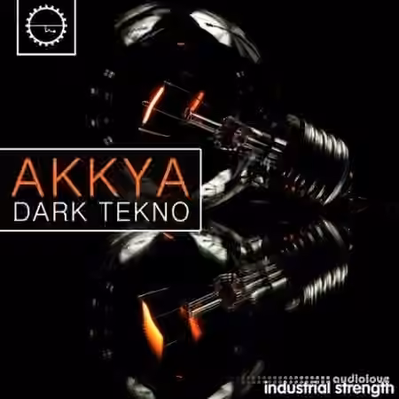 Industrial Strength Akkya Dark Tekno [WAV]