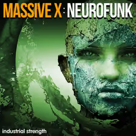 Industrial Strength Massive X: Neurofunk [Synth Presets, WAV, MiDi]