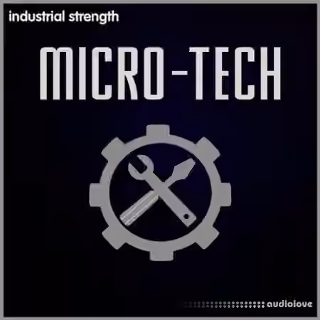 Industrial Strength Micro-Tech [WAV]