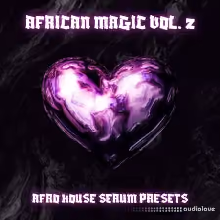Infinity Audio African Magic - Afro House Serum Presets Vol. 2 [Synth Presets]