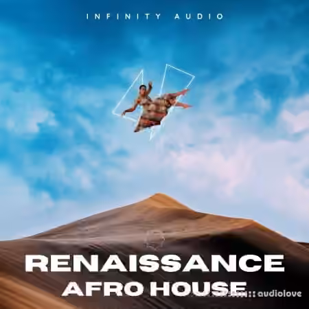 Infinity Audio Renaissance - Afro House [WAV, MiDi]