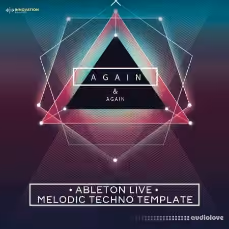 Innovation Sounds Again and Again - Ableton Melodic Techno Template [DAW Templates]