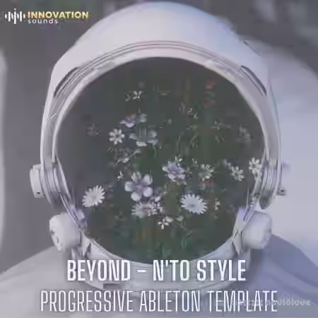 Innovation Sounds Beyond NTo Style Melodic Techno Progressive Ableton 10 Template [DAW Templates]