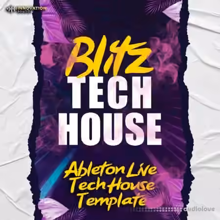 Innovation Sounds Blitz Ableton 11 Tech House Template [DAW Templates]