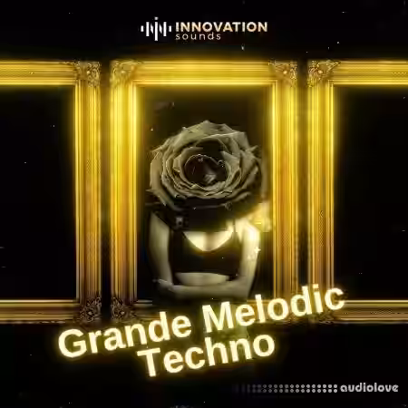 Innovation Sounds Grande Melodic Techno [WAV, MiDi]