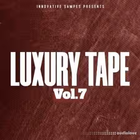 Innovative Samples Luxury Tape Vol.7 [WAV]