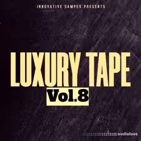 Innovative Samples Luxury Tape Vol.8 [WAV]