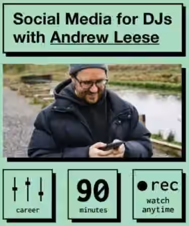IO Music Academy Social Media for DJs with Andrew Leese [TUTORiAL]