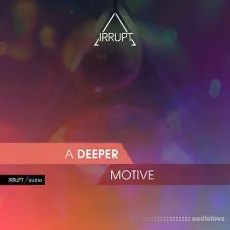 Irrupt A Deeper Motive [WAV]
