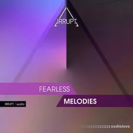 Irrupt Fearless Melodies [WAV]