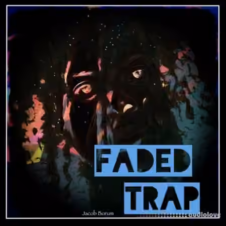 Jacob Borum Faded Trap [WAV]