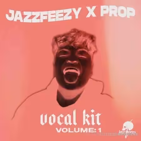 Jazzfeezy x Prop Vocal Shots Vol.1 [WAV]