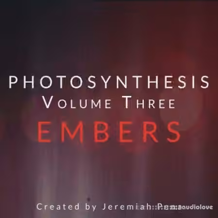 Jeremiah Pena Photosynthesis Vol.3 Embers [KONTAKT]