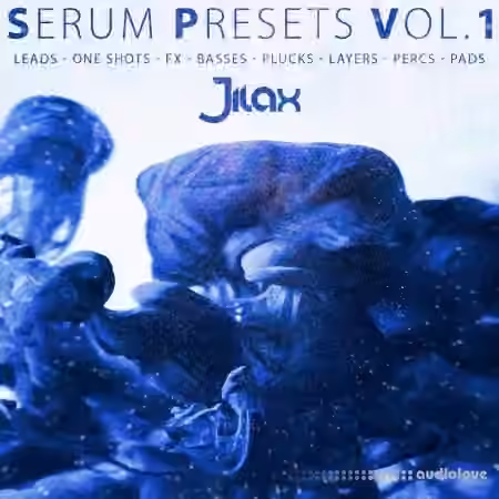 Jilax Serum Presets Vol.1 [Synth Presets]