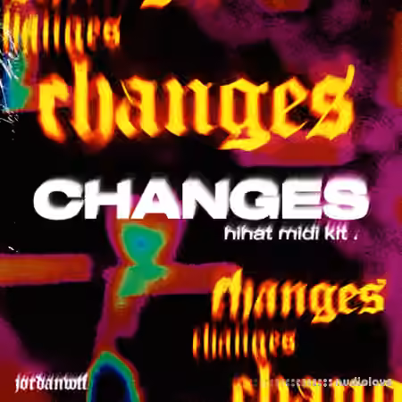 Jordanwtf Changes (Hihat Midi Kit) [MiDi]