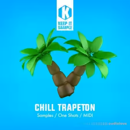 Keep It Sample Chill Trapeton [WAV, MiDi]