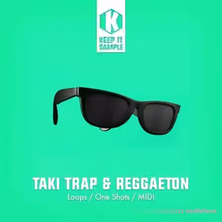 Keep It Sample Taki Trap and Reggaeton [WAV, MiDi]