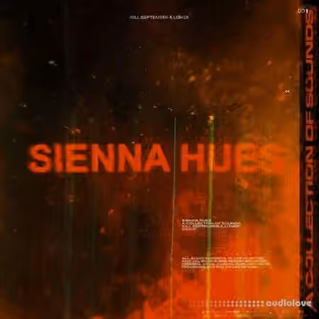 Kill September x Loner Sienna Hues Sample Library [WAV]