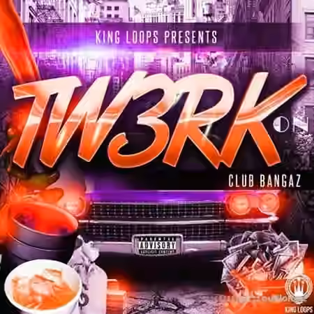 King Loops Club Bangaz Vol.3 Tw3rk On [WAV]