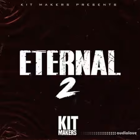 Kit Makers Eternal 2 [WAV]