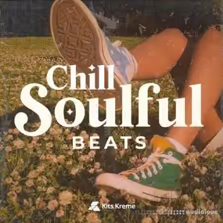 Kits Kreme Chill Soulful Beats [WAV]