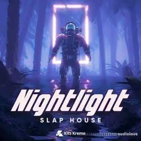 Kits Kreme Nightlight Slap House [WAV]