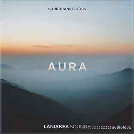 Laniakea Sounds Aura [WAV, Synth Presets]